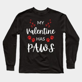 My valentine has paws on pink Long Sleeve T-Shirt